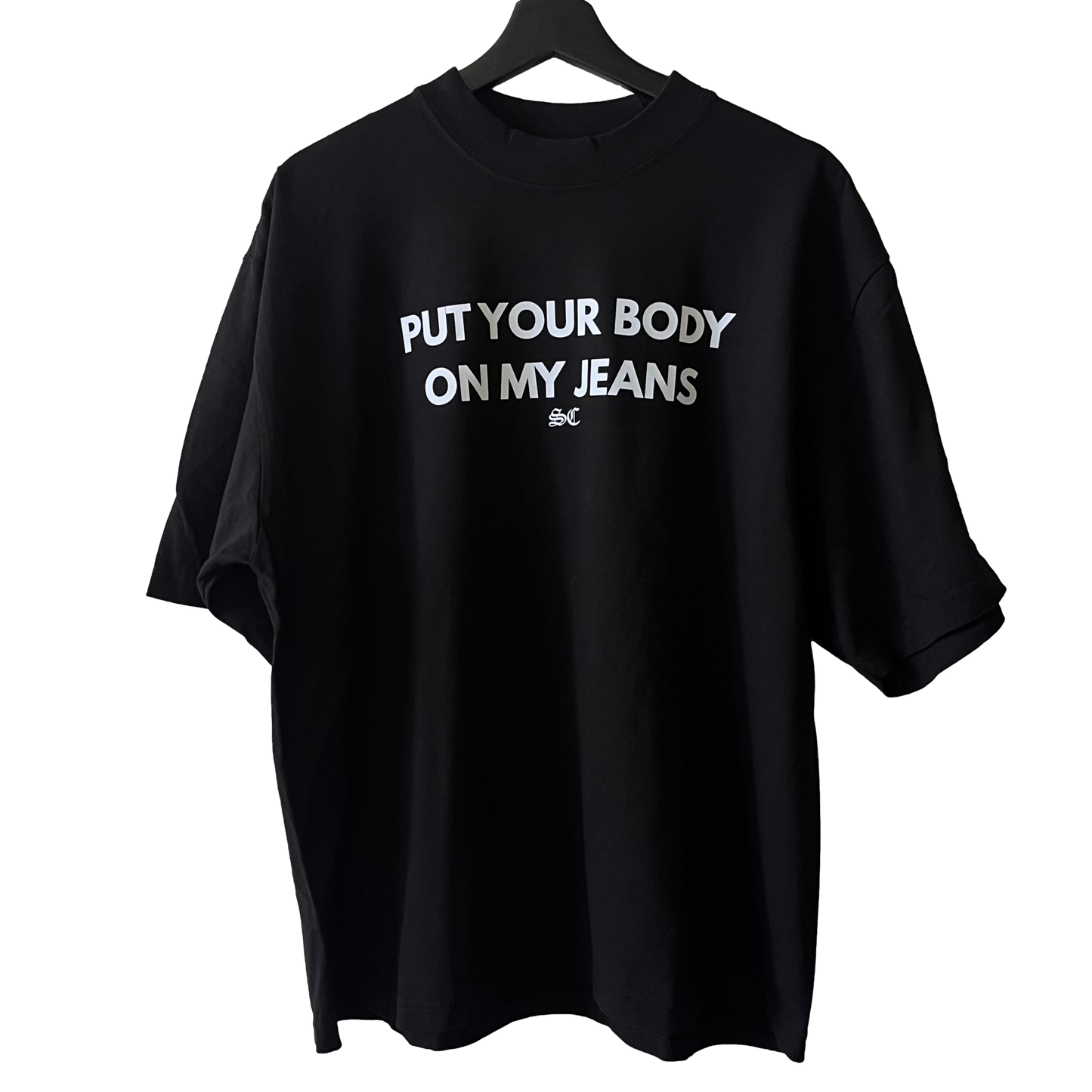 Body on My Jeans Oversized Shirt