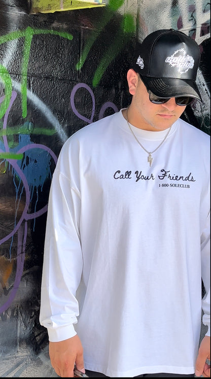 Call Your Friends Long Sleeve | Streetwear Fit | Drop Shoulders